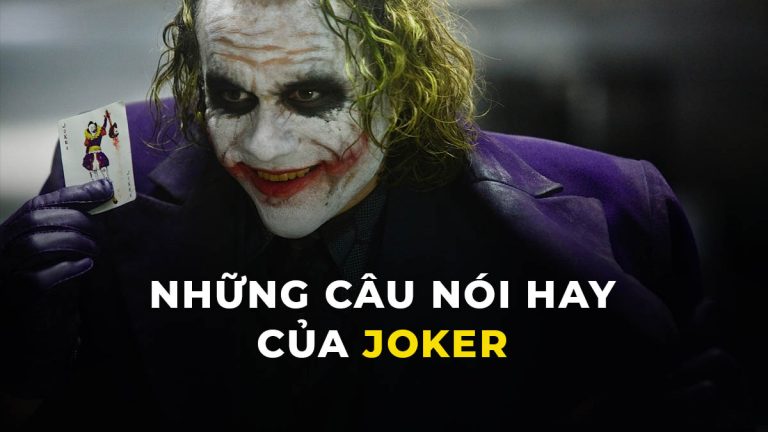 TOP 10 câu nói hay của Joker