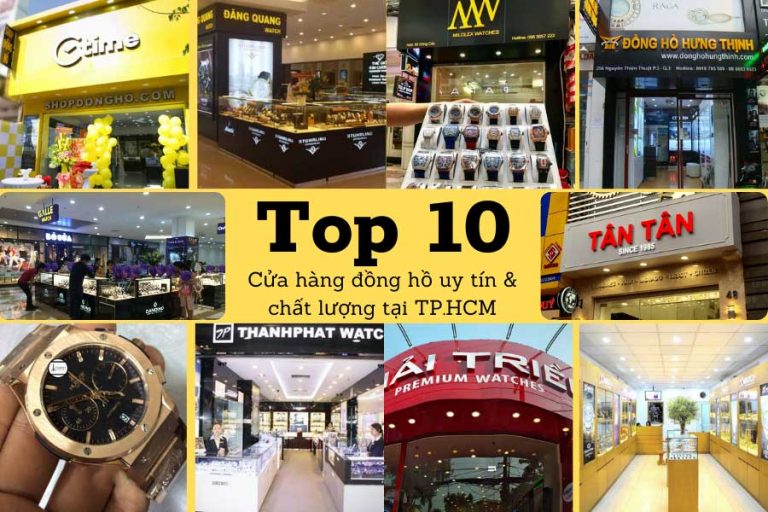 TOP 10 Cửa Hàng Đồng Hồ Uy Tín TP.HCM