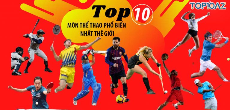 TOP 10 Môn Thể Thao Phổ Biến Nhất Thế Giới