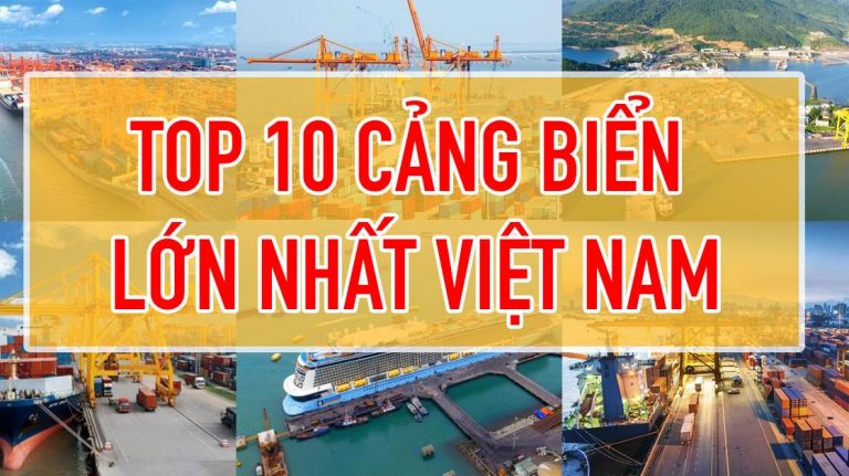 TOP 10 Cảng Biển Lớn Nhất Việt Nam