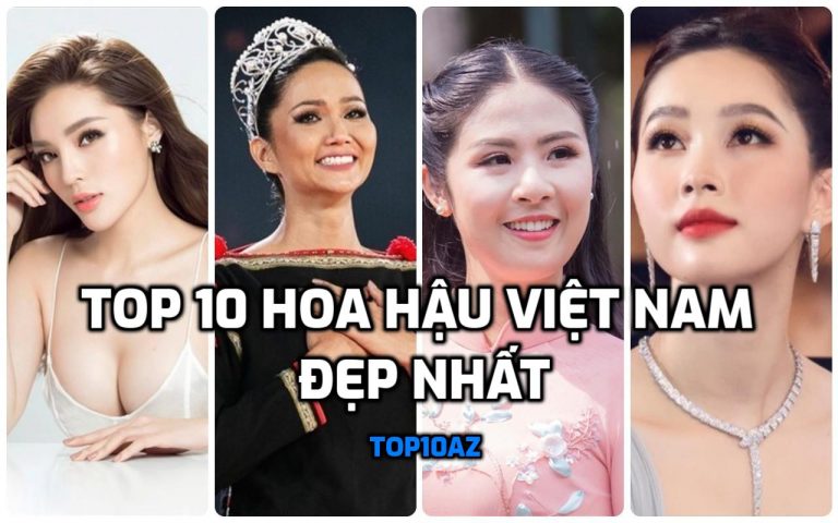 TOP 10 hoa hậu Việt Nam đẹp nhất