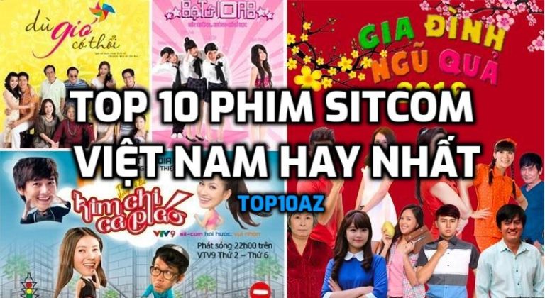 TOP 10 phim sitcom Việt Nam hay nhất
