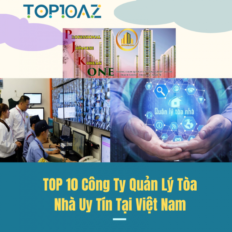 TOP 10 Công Ty Quản Lý Tòa Nhà Uy Tín Tại Việt Nam