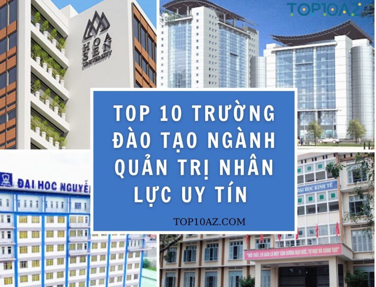 TOP 10 trường đào tạo ngành Quản trị Nhân lực uy tín ở Việt Nam