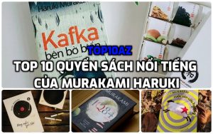 TOP 10 quyển sách nổi tiếng của Murakami Haruki