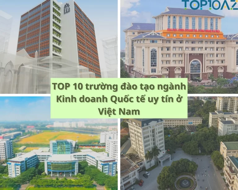 TOP 10 trường đào tạo ngành Kinh doanh Quốc tế uy tín ở Việt Nam