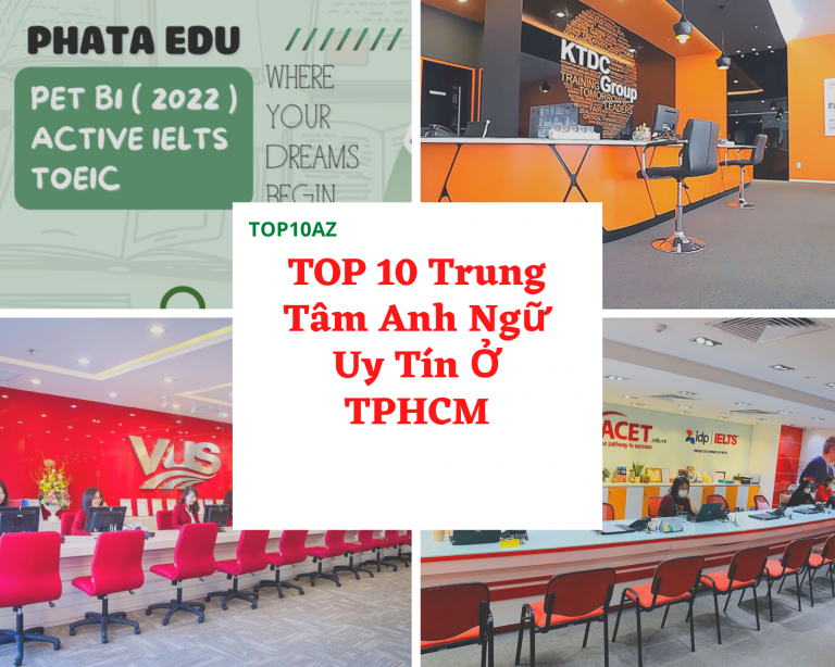 TOP 10 Trung Tâm Anh Ngữ Uy Tín Ở TPHCM