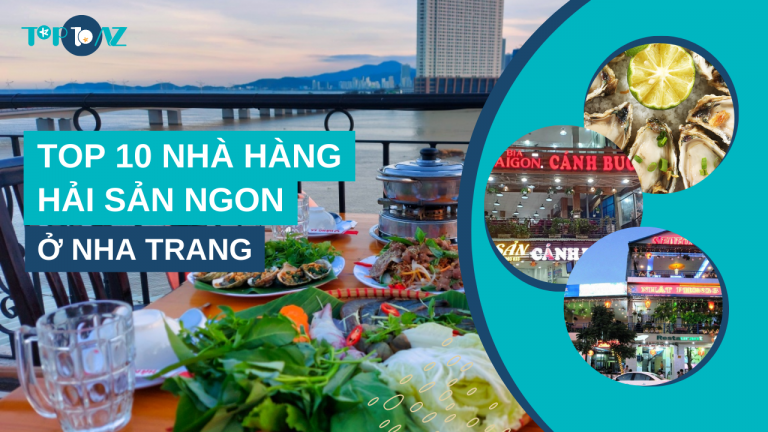 Top 10 Nhà Hàng Hải Sản Ngon Ở Nha Trang