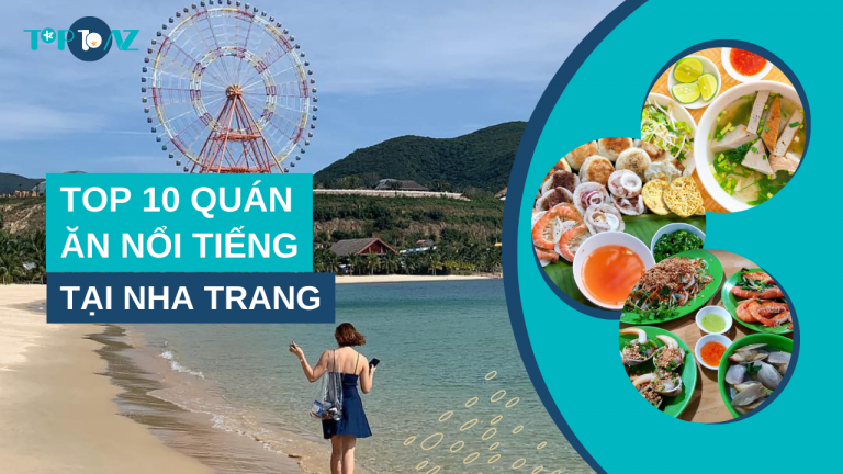 Top 10 Quán Ăn Nổi Tiếng Tại Nha Trang